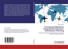 Capa do livro de A Proposed Model for Integrated Production-Distribution Planning 