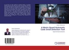 A Metric Based Automatic Code Smell Detection Tool的封面