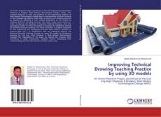 Copertina di Improving Technical Drawing Teaching Practice by using 3D models