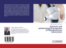 Buchcover von Epizootic and epidemiological properties of Mycobacterium tuberculosis