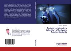 Copertina di Feature Location in a Collection of Software Product Variants