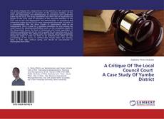 Buchcover von A Critique Of The Local Council Court A Case Study Of Yumbe District