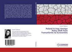 Couverture de Poland in Iraq: Foreign Policy Shift from Transatlantic to Eurocentric
