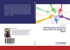 Copertina di Development of DSS for Entry Level Car Buyers in Nepal