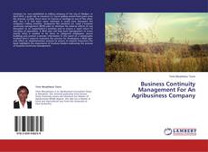 Couverture de Business Continuity Management For An Agribusiness Company