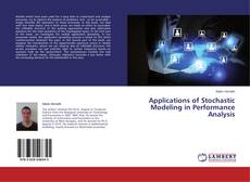 Buchcover von Applications of Stochastic Modeling in Performance Analysis