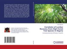 Copertina di Correlates of Lumber Recovery from High Forest Tree Species in Nigeria