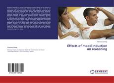 Capa do livro de Effects of mood induction on reasoning 