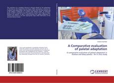 Borítókép a  A Comparative evaluation of palatal adaptation - hoz