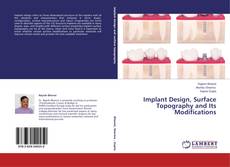 Copertina di Implant Design, Surface Topography and Its Modifications