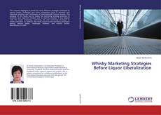 Whisky Marketing Strategies Before Liquor Liberalization kitap kapağı