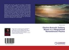 Borítókép a  Electro-Acoustic Solitary Waves in a Magnetized Nonextensive Plasma - hoz