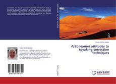 Copertina di Arab learner attitudes to speaking correction techniques