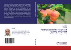 Postharvest Technology and Quality of Apricot kitap kapağı