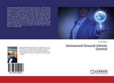 Copertina di Unmanned Ground Vehicle Control