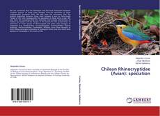 Couverture de Chilean Rhinocryptidae (Avian): speciation