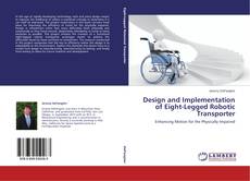 Buchcover von Design and Implementation of Eight-Legged Robotic Transporter