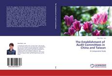 Buchcover von The Establishment of Audit Committees in China and Taiwan