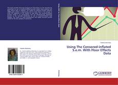 Buchcover von Using The Censored-inflated S.e.m. With Floor Effects Data