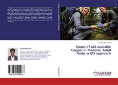 Copertina di Status of soil available Copper in Madurai, Tamil Nadu -a GIS approach