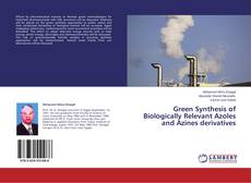Buchcover von Green Synthesis of Biologically Relevant Azoles and Azines derivatives