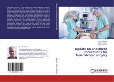 Buchcover von Update on anesthetic implications for laparoscopic surgery