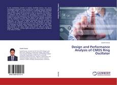 Design and Performance Analysis of CMOS Ring Oscillator的封面