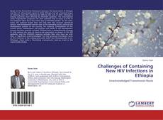 Buchcover von Challenges of Containing New HIV Infections in Ethiopia