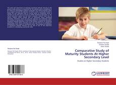 Copertina di Comparative Study of Maturity Students At Higher Secondary Level