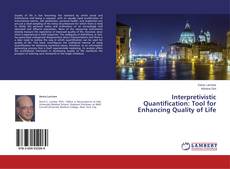 Capa do livro de Interpretivistic Quantification: Tool for Enhancing Quality of Life 