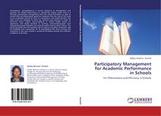 Couverture de Participatory Management for Academic Performance in Schools