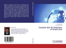 Couverture de Catalytic Wet Air Oxidation of Oxalic Acid