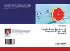 Copertina di Standard Specifications of Grapefruit (Foster and Duncan)
