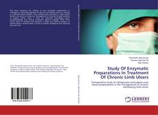 Copertina di Study Of Enzymatic Preparations In Treatment Of Chronic Limb Ulcers