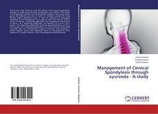 Buchcover von Management of Cervical Spondylosis through ayurveda - A study