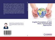 Bookcover of English Translation of Soft News: Functionalist Approaches