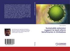 Couverture de Sustainable extension support to land reform beneficiaries in Zimbabwe