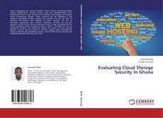 Buchcover von Evaluating Cloud Storage Security In Ghana