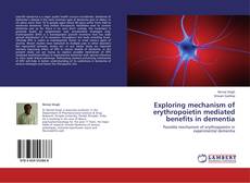 Buchcover von Exploring mechanism of erythropoietin mediated benefits in dementia