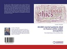 Couverture de 40,000 mental patients died in France while under occupation