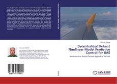 Buchcover von Decentralized Robust Nonlinear Model Predictive Control for UAS