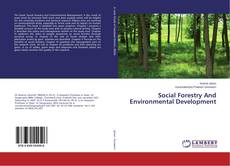 Copertina di Social Forestry And Environmental Development