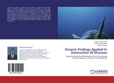 Couverture de Oceanic Findings Applied In Destruction Of Diseases