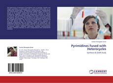 Capa do livro de Pyrimidines Fused with Heterocycles 