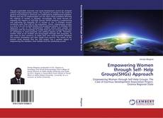 Buchcover von Empowering Women through Self- Help Groups(SHGs) Approach