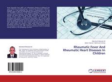 Couverture de Rheumatic Fever And Rheumatic Heart Diseases In Children
