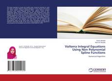 Buchcover von Volterra Integral Equations Using Non Polynomial Spline Functions