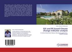Copertina di GIS and RS based Climate change indicator analysis