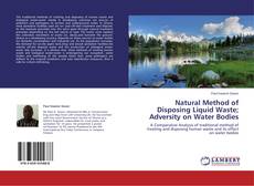 Copertina di Natural Method of Disposing Liquid Waste; Adversity on Water Bodies