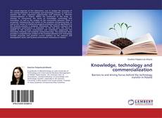 Copertina di Knowledge, technology and commercialization